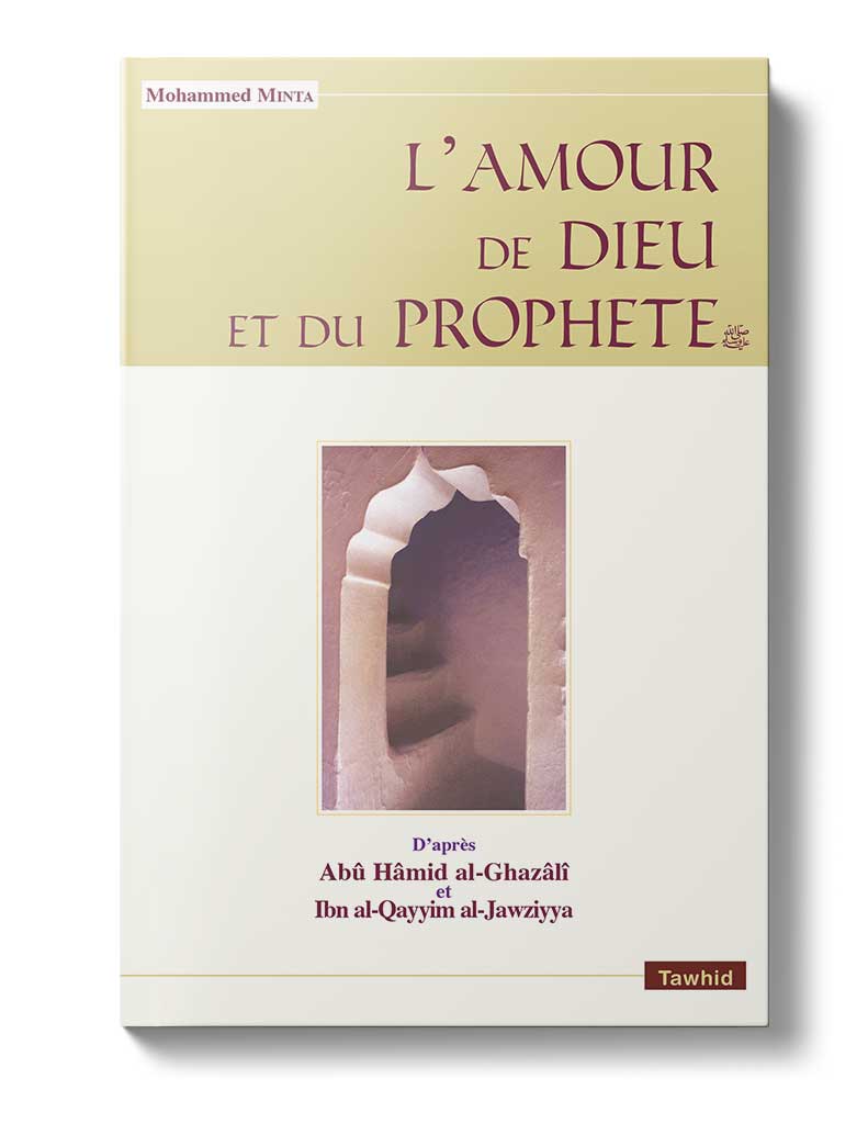L'Amour de Dieu et du Prophète