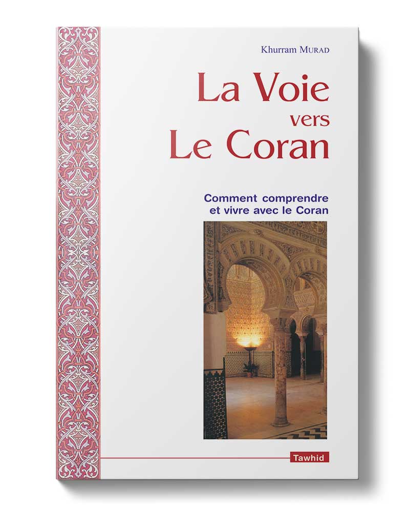 La Voie vers le Coran