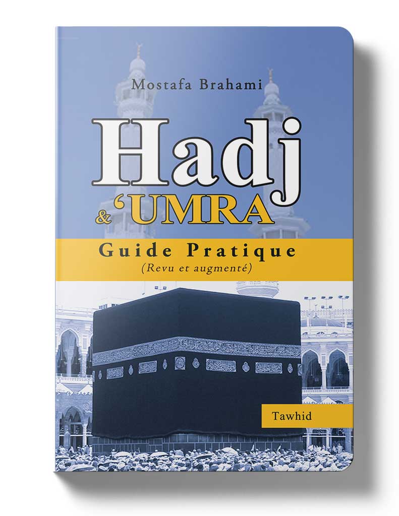 Hadj et 'Umra, guide pratique