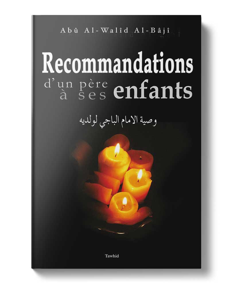 Recommandations d'un père à ses enfants