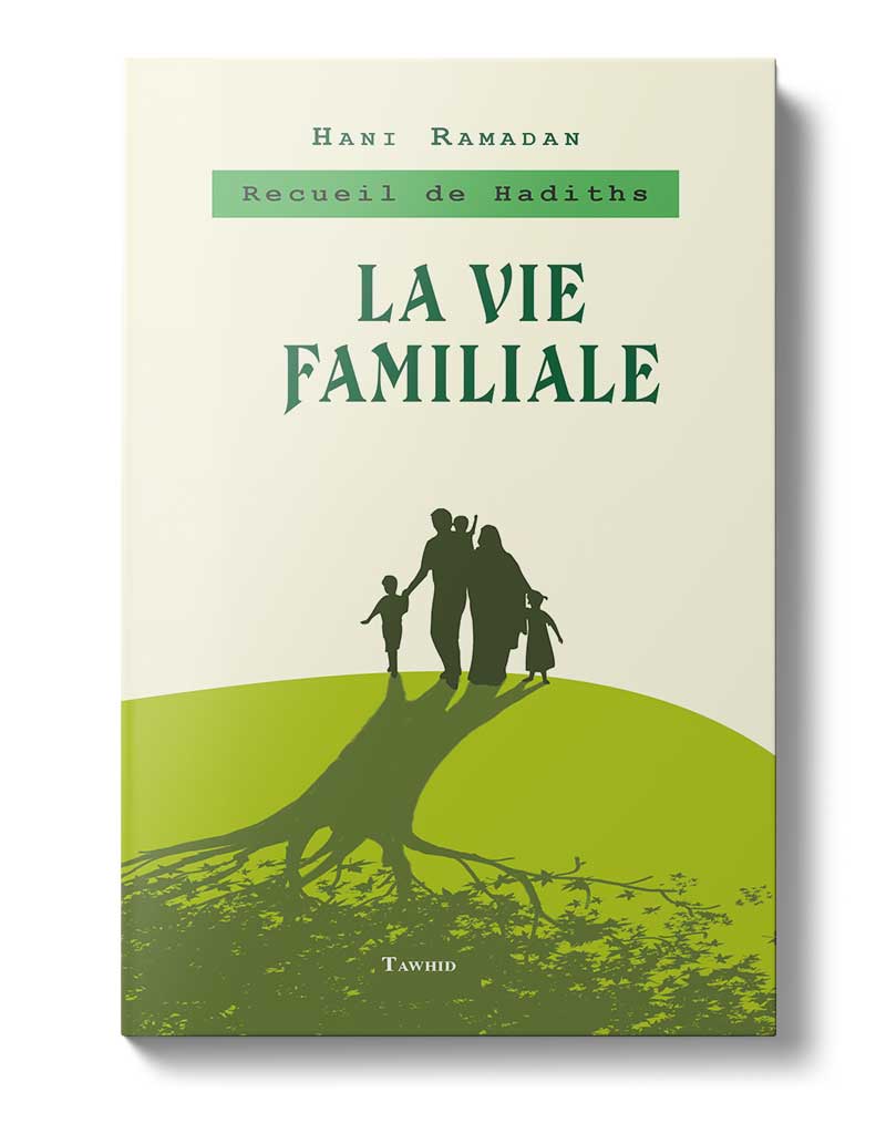 Recueil de hadiths sur la vie familiale