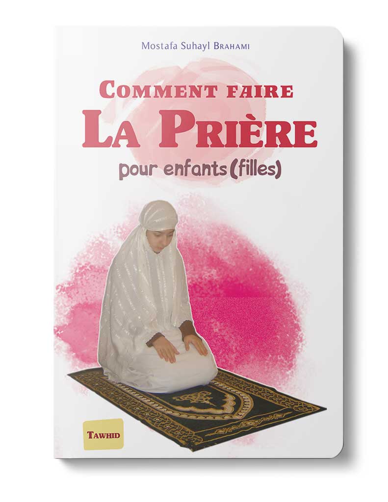 Comment faire la prière (Fille)