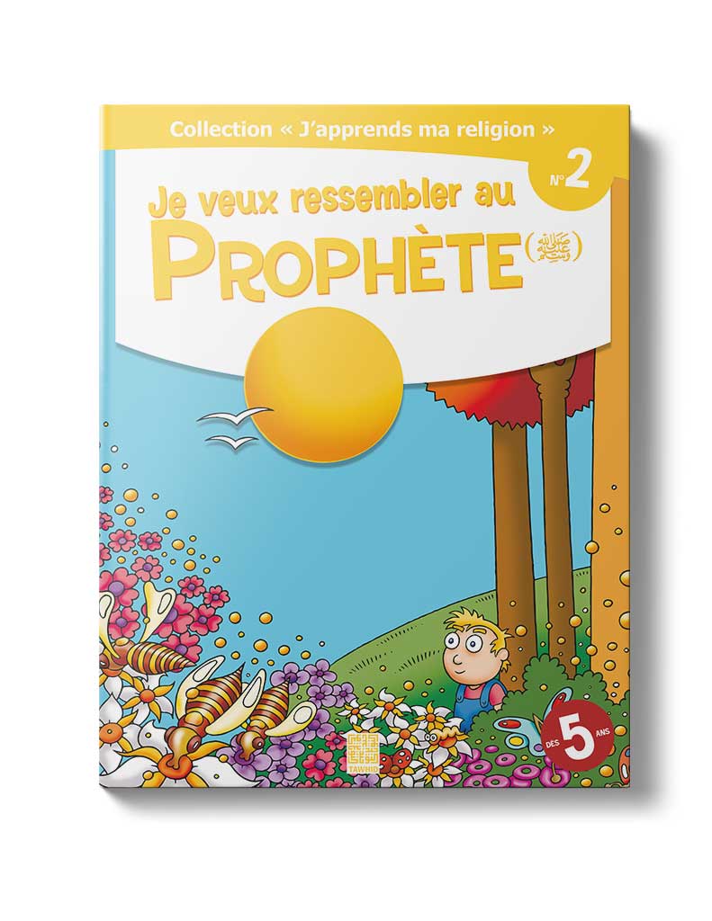 Je veux ressembler au Prophète<br /> (Tome 2)