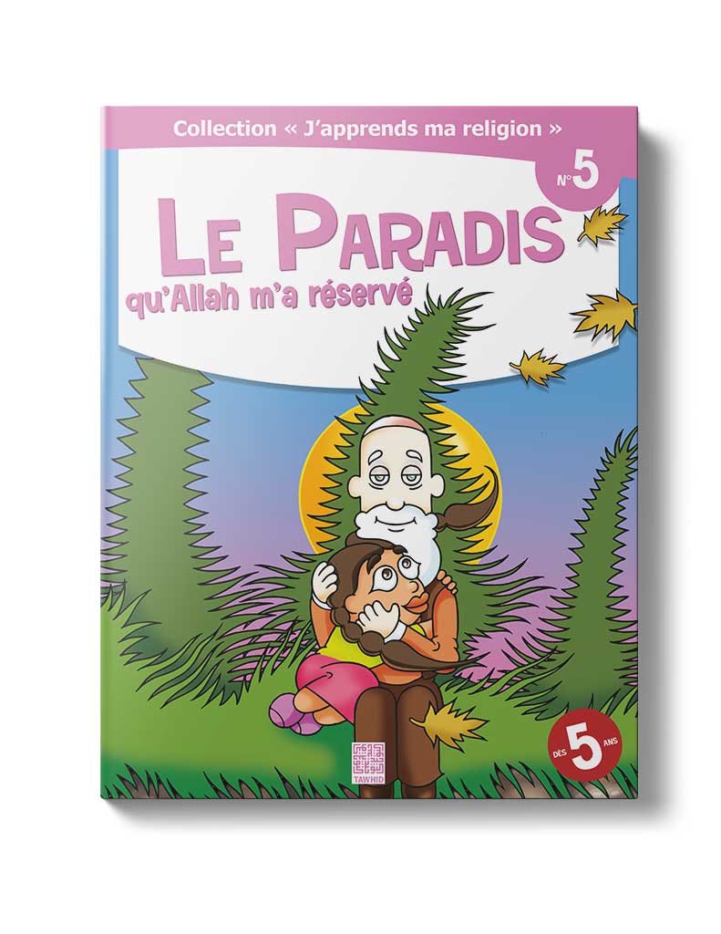 Le Paradis qu'Allah m'a réservé<br /> (Tome 5)