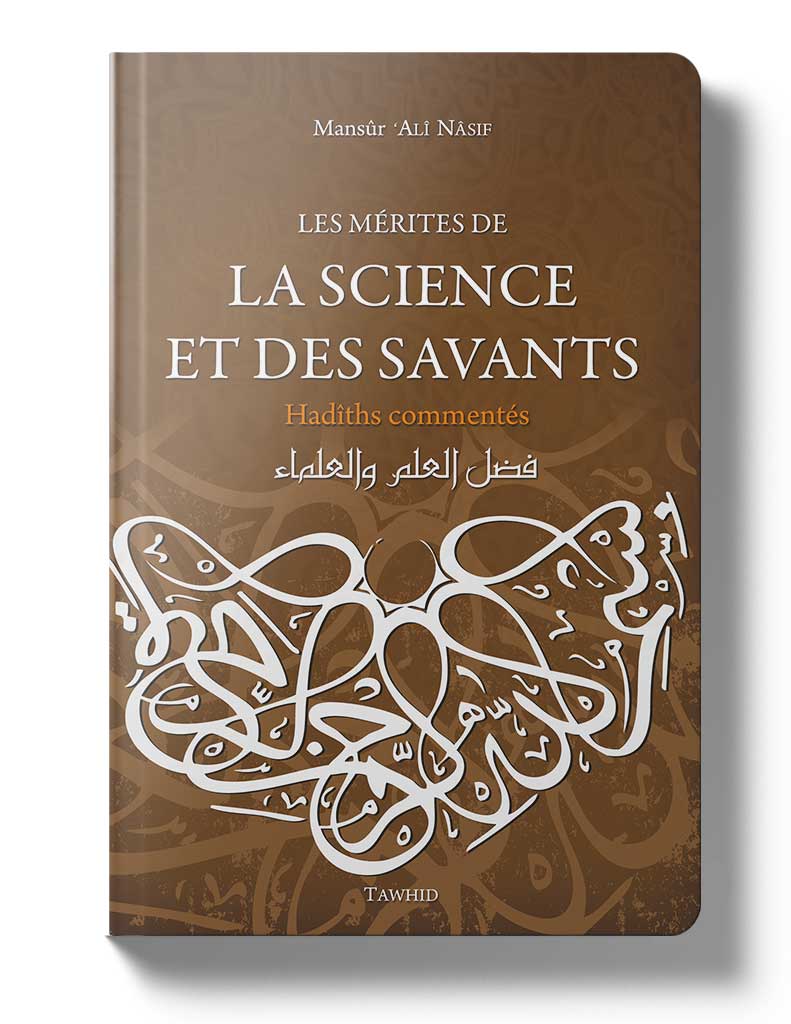Les mérites de la science et des savants