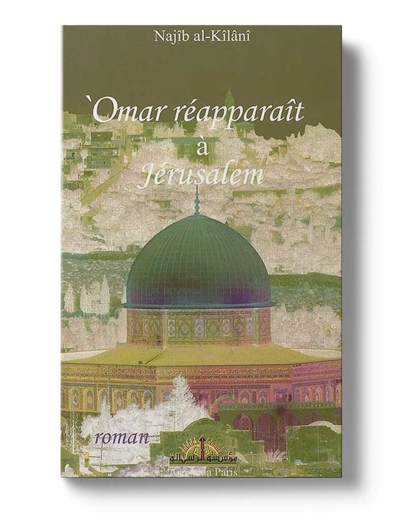 Omar réapparaît à Jérusalem