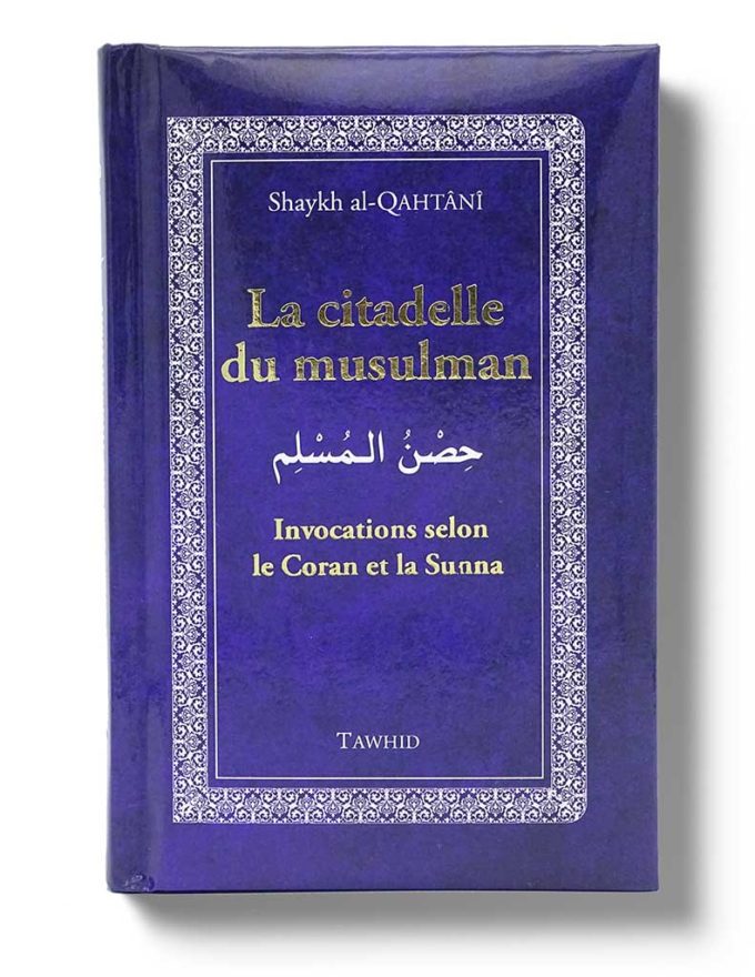 La Citadelle du Musulman