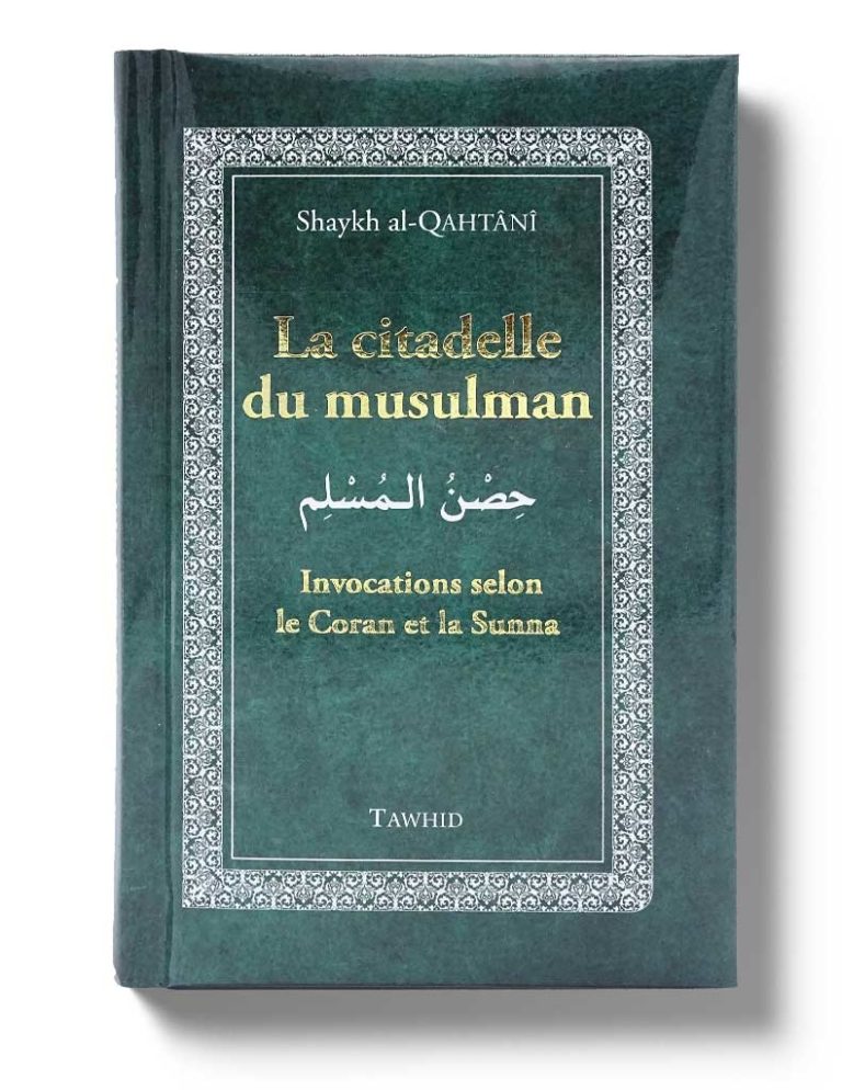La Citadelle du Musulman Éditions Tawhid