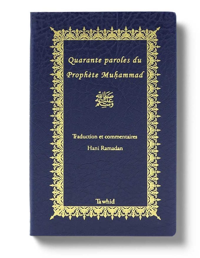 Quarante paroles du Prophète Muhammad