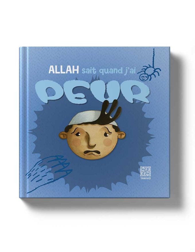 Allah sait quand j'ai peur