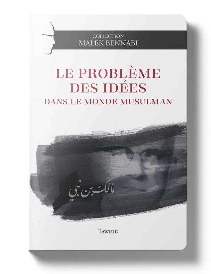 Le problème des idées dans le monde musulman