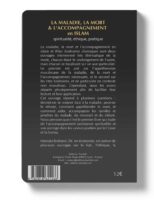 La maladie, la mort et l'accompagnement en islam La maladie, la mort et l'accompagnement en islam