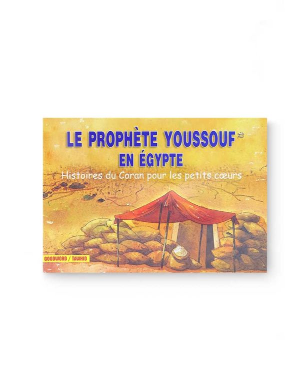 Le Prophète Youssouf en Égypte